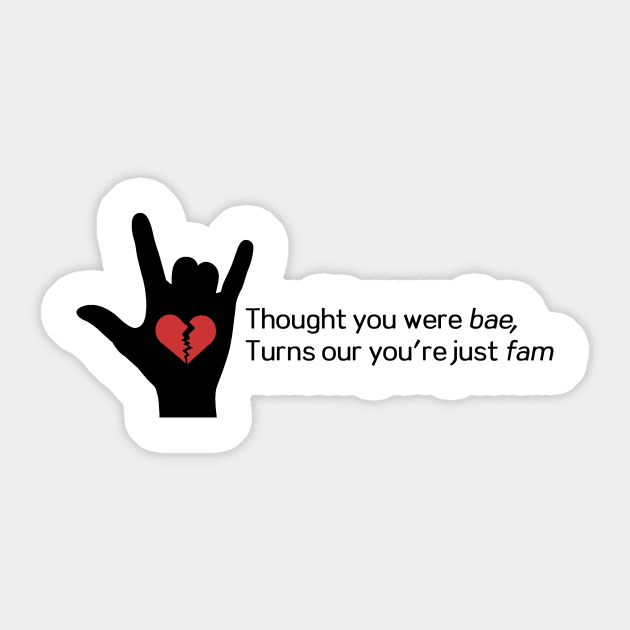 Thought you were bae... Sticker by jc417417